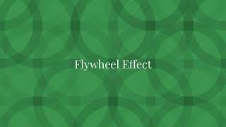 Flywheel Effect