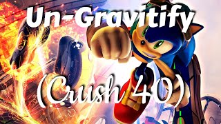 Sonic AMV: Un-Gravitify | Crush 40