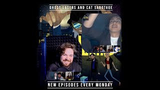 Ghost Lasers and Cat Sabotage, Ep43 clip