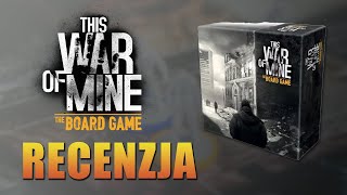 This War of Mine - Recenzja | Gra Planszowa