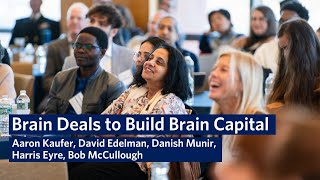 Brain Deals to Build Brain Capital Panel