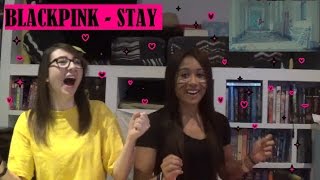 BLACKPINK - Stay Reaction