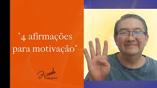 4 afirmações para motivação