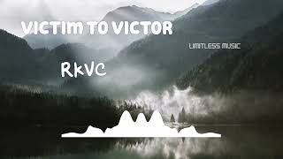 Victim to Victor | RKVC | Pop | [No Copyright Music] |