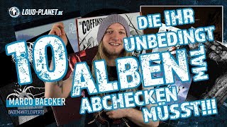 10 Alben die Ihr unbedingt abchecken müsst! - Fun Facts - Loud Planet