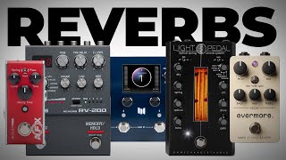 6 Rad Reverb Pedals: Boss RV-200, Universal Audio Evermore, Gamechanger Audio Light, Meris Mercury X