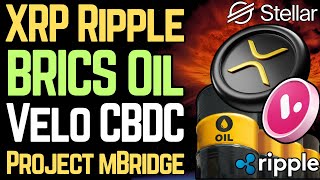 BRICS using XRP for OIL, NOT USD (Velo, Project mBridge, XLM)