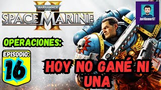 Operaciones | #16 | Warhammer 40,000: Space Marine 2 PC