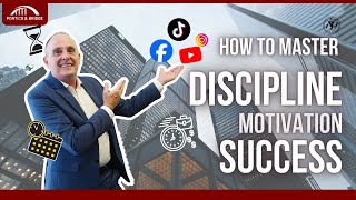 Discipline, Motivation, and Success