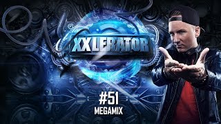 Villain presents XXlerator - Episode #51 - MEGAMIX  (Desktop only)