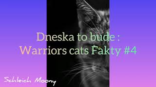 Warriors cats Fakty#4