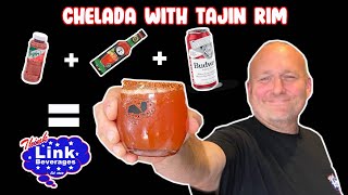 Chelada with a Tajin Rim!