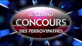 Rediff Live - Le Grand Concours des Ferrovipathes - 6e Edition