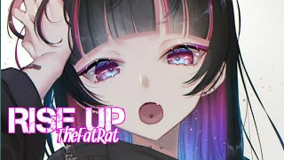 Nightcore - Rise Up (TheFatRat)