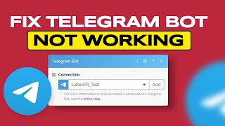 How to FIX Telegram Bot Not Working  - UPDATED