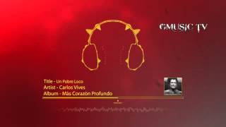 Carlos Vives - Un Pobre Loco - Audio HD