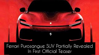 Ferrari Purosangue SUV Partially Revealed In First Official Teaser