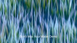 Byrds cover -Don't Miss Your Water (bluegrass demo)