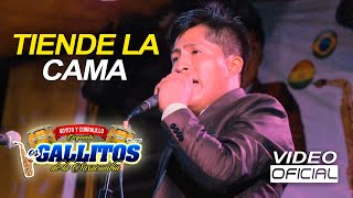 Los Gallitos de la Saxocumbia│Tiende la Cama - Vídeo Oficial ᴴᴰ 2022