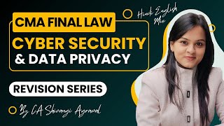 Cyber Security & Data Privacy | CMA Final Law Marathon Revision Series | Hinglish | June 2024