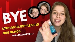 COMO DIMINUIR LINHAS DE EXPRESSÃO NOS OLHOS? Vichy Mineral 89 | Beatriz Paiva