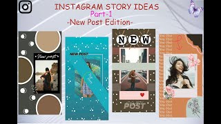 Instagram story ideas for ' NEW POST EDITION ' || Creative Ig story ideas || Part-1