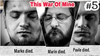 This War Of Mine #5 کل گروه کوشته شد