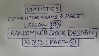 Statistics Competitive Exams & PGCET Lesson-184: R.B.D. Part-3