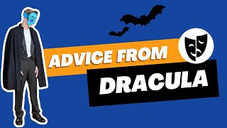 Advice from Dracula