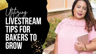 How to grow your baking business using livestream