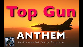 "Top Gun Anthem" -  instrumental - guitar Jerzy Gendera