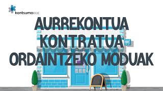 Aurrekontua, kontratua eta ordaintzeko moduak