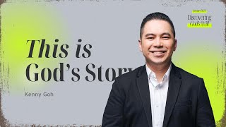 This is God's Story - Kenny Goh (CLCC Sunday Service 28 Januari 2024)