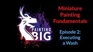 Miniature Painting Fundamentals 2 - How to Apply a Wash