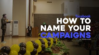 Facebook Ads Training | Episode 7 | How to name your campaigns