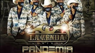 La Zenda Norteña - Dime (2021) Pandemia