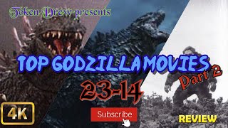 Top 33 Godzilla Movies Part 2: 23-14 | Listin Sh!t with Token Drew