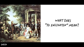 Enlightenment: What Does "to Enlighten" Mean?