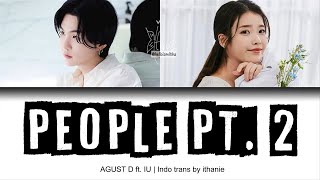 AGUST D ft. IU - People pt.2 (Lirik Terjemahan Indonesia)