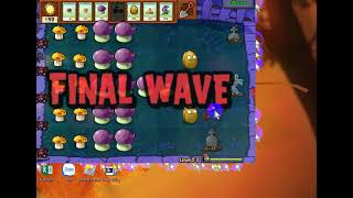 PvZ 1 night time recording gameplay.Adventure 2-3 to 2-9(all mushroom)