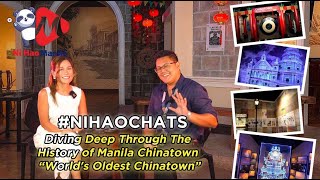 Ni Hao Chats: Diving Deep Through The History of Manila Chinatown - World's Oldest Chinatown