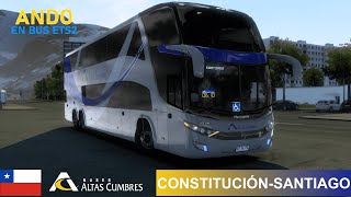 ETS2  / Constitución - Santiago / Marcopolo G7 1800 DD / Altas Cumbres