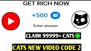 Get Rich Now Cats Video Code | Cats Youtube Code Today | How to Get Rich Starting From $O PART 2