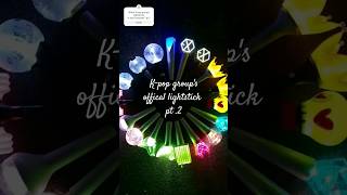 K-pop group's official lightsticks pt.2 #kpop #kpopidol #shorts #ytshorts