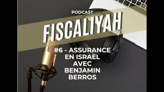 🎙️ #6 - Assurance et produits financiers en Israël avec Benjamin Berros