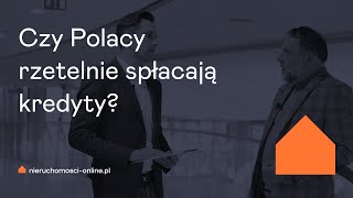 Czy Polacy rzetelnie spłacają kredyty? Rozmowa z dr hab. Waldemarem Rogowskim