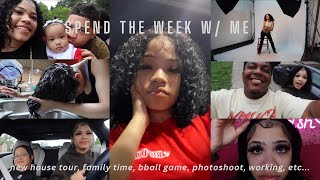 wk in my life: new house tour, photoshoot, family time, bball game, working, etc…