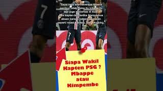 Polemik PSG? ll Siapa Lebih Layak ll Wakil Kapten, Mbappe atau Kimpembe? ll #shorts  #shortsvideo