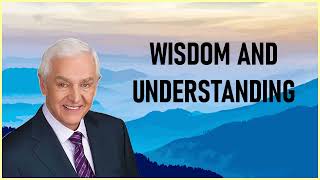 Dr. David Jeremiah - Wisdom And Understanding