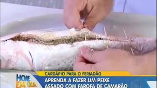 Aprenda a fazer peixe assado com farofa de camarão #Receitas